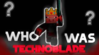 Who Was TECHNOBLADE
