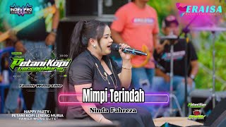 MIMPI TERINDAH - NINDA FAHREZA - OM. ERAISA - HAPPY PARTY PETANI KOPI LERENG MURIA TEMPUR JEPARA