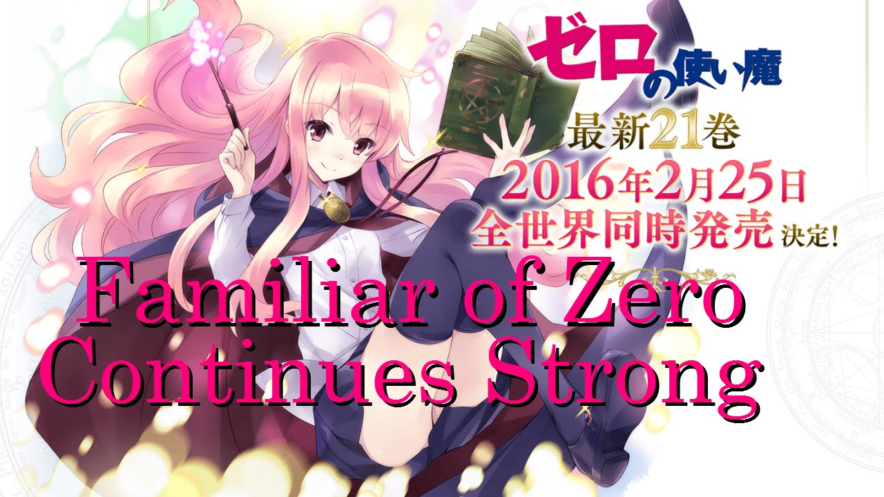 Familiar of Zero Light Novel Continues Strong - YouTube