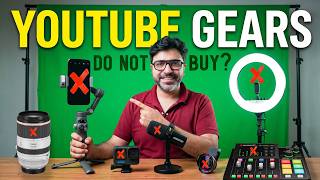 Don't Buy These 10 YouTube GEARS, Before Watching This!