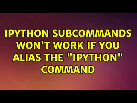 Ubuntu: IPython subcommands won't work if you alias the "ipython" command