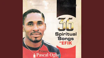 36 Spiritual Songs in Efik, Pt. 1