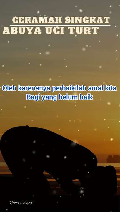 Story Wa 30 Detik Terbaru 2021 Abuya Uci Sedih Jasa #shorts