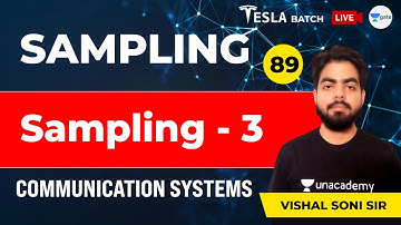 Communication Systems | Sampling - 3 | Lec 89 | GATE/ESE 2021 (EE, ECE) Exam