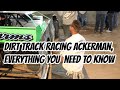 Ackerman; One of The Best Kept Secrets in Dirt Late Model and Dirt Modified Racing