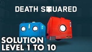 Death Squared - Level 1 to 10 Solution and Complete Walkthrough