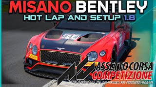 Assetto Corsa Competizione | Bentley GT3 Hot Lap & Setup @Misano 1:33.0