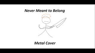 Bleach - Never Meant to Belong (Metal Cover)