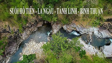 Leo Núi Cắm Trại Suối Hồ Tiên - La Ngâu- Tánh Linh-Bình Thuận (Trecking - Hiking - Camping)