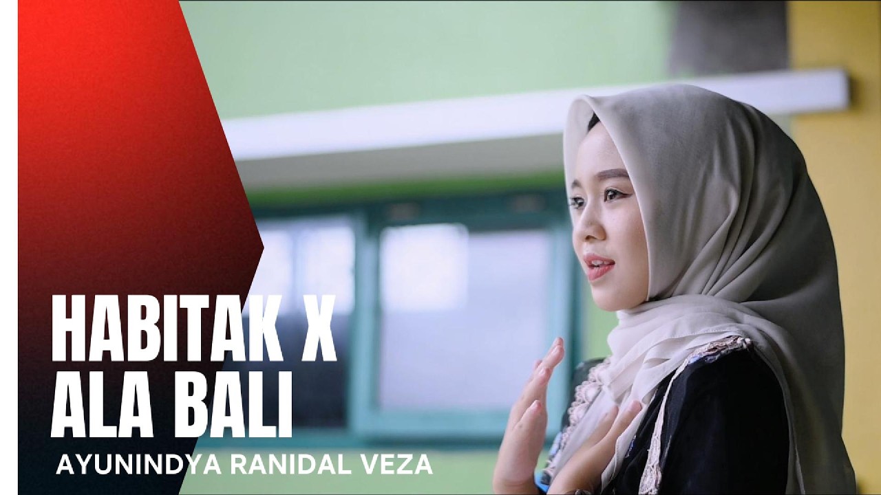 Habitak x Ala Bali - Ayunindya Rani Delveza || Voice Religi Ramadhan MTs Nurussalam Tersono