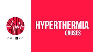 Hyperthermia - overview of causes
