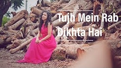 Tujh Mein Rab Dikhta Hai - Unplugged | Shreya Karmakar ( Cover) | Rab Ne Bana Di Jodi | Female Cover  - Durasi: 3.13. 