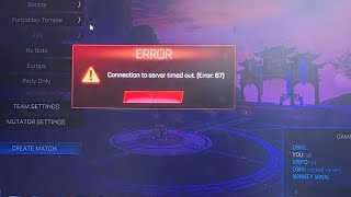 Rocket League connection to server time out error 67 | How To Fix Rocket League Server Down issues 