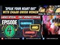 Ep4  holi is not so holy  speak your heart out with emaan union women live qa