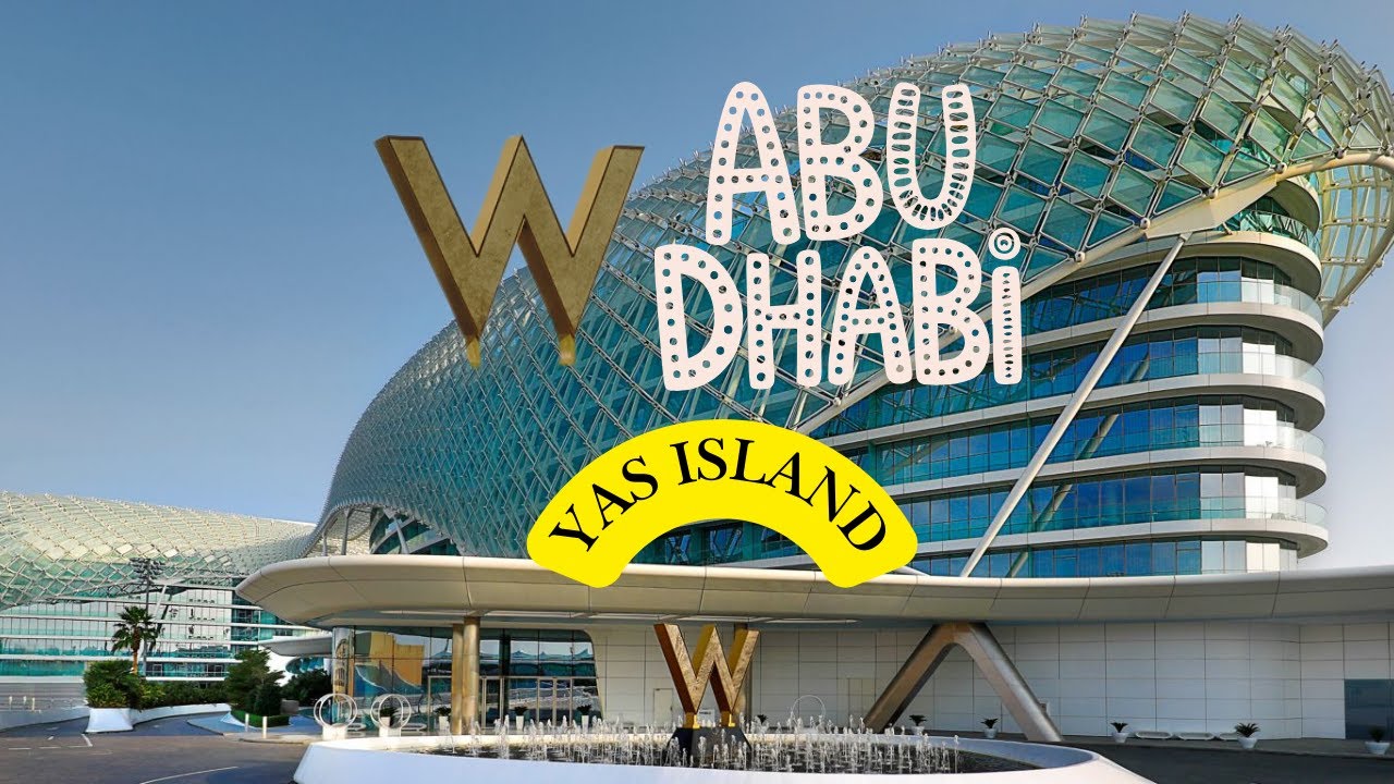 W Abu Dhabi Hotel | Yas Island | LUXURY Living