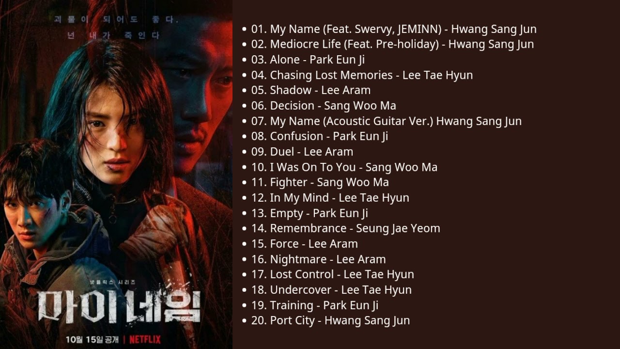 My Name  OST  Original Soundtrack from The Netflix Series Full Album