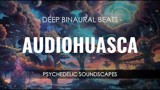 Deep Psychedelic Meditation  Audiohuasca  Binaural Beats