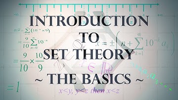 Introduction To Set Theory—The Basics