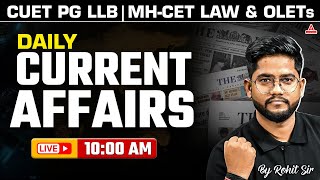 8 OCT Current Affairs 2025 | Daily Current Affairs for CUET PG LLB &amp; MHCET Law 2026 | Rohit Sir
