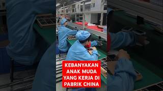 Kenapa Pabrik di China Didominasi Anak Muda?