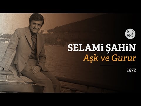 Selami Şahin - Aşk ve Gurur (Official Audio)