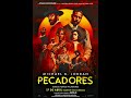 Pecadores (Sinners).