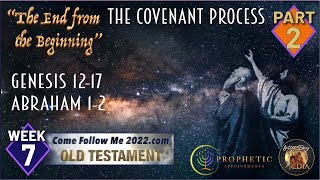 26OT07 Part 2 The Covenant Process - Gen. 12-17, Abr 1-2 Come Follow Me 2026 LDS - Pickerings