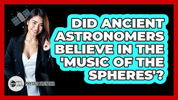 Did Ancient Astronomers Believe In The 