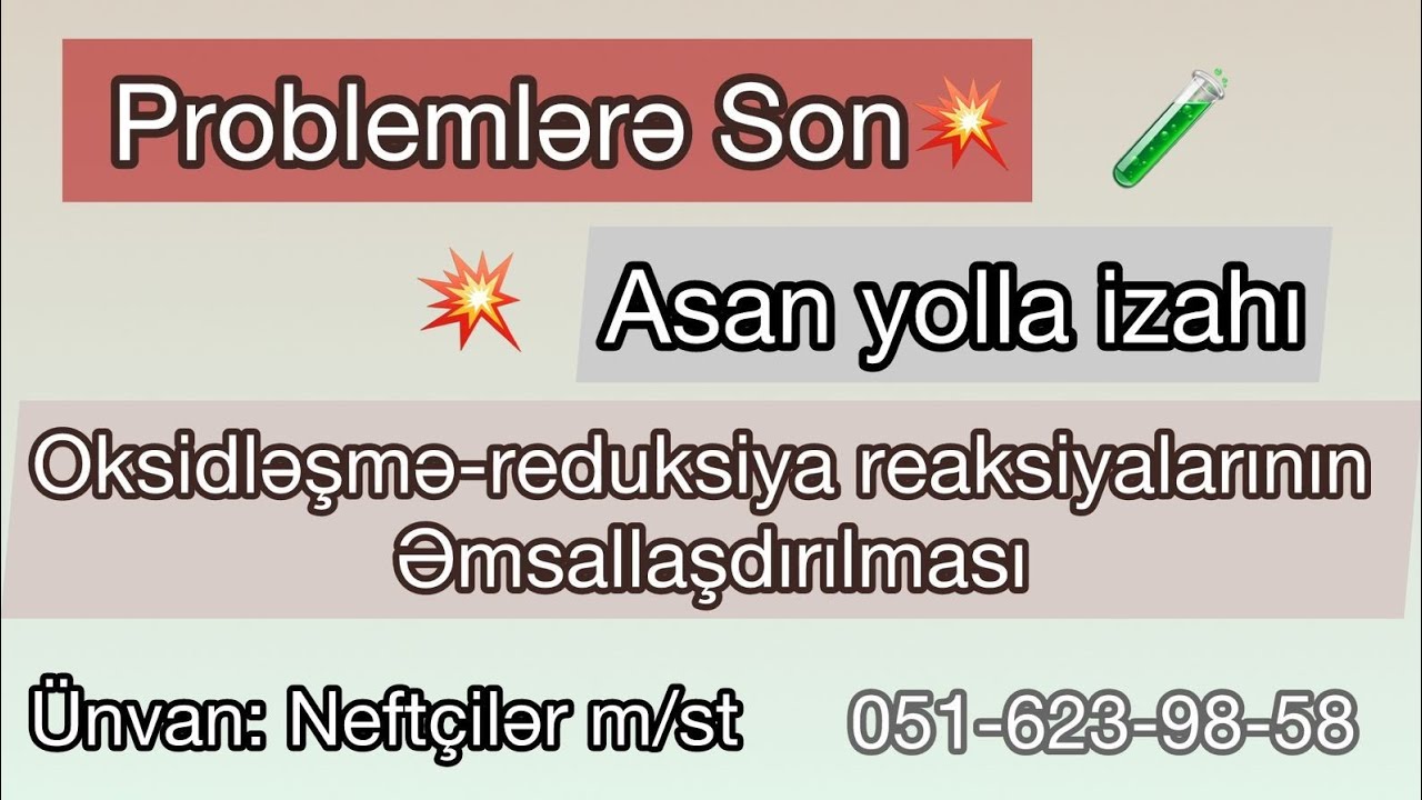 Oksidləşmə-reduksiya reaksiyalarının əmsallaşdırılması/Dərs izahı