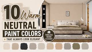 10 Warm Neutral Paint Colors That Always Look Elegant