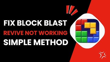 How To Fix Block Blast Revive Not Working