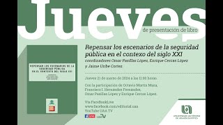 Presentación libro: Repensar los escenarios de la seguridad pública en el contexto del siglo XXI