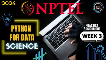 NPTEL Python for Data Science Week3 Practice Quiz Assignment Solutions | Jan 2024 |  IIT Madras