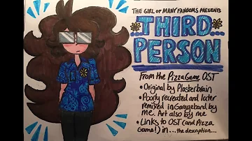 Plasterbrain - Third Person (Remix by The Girl Of Many Fandoms)