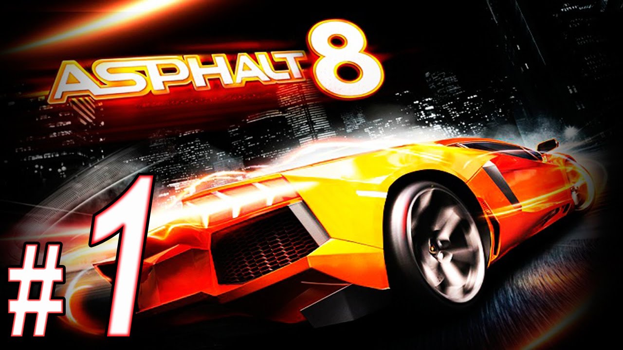 Asphalt 8: Airborne, Прохождение, Часть 1