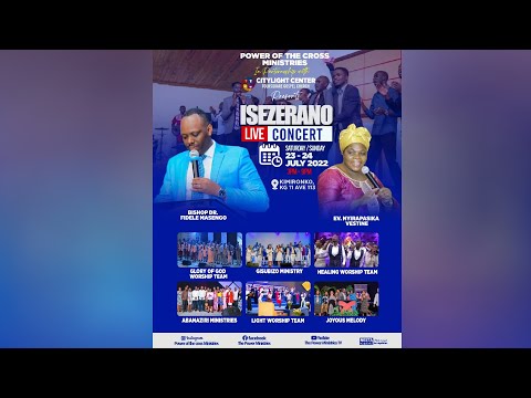 ?LIVE : POWER OF THE CROSS  MINISTRIES | ISEZERANO LIVE CONCERT DAY 1 23.07.2022