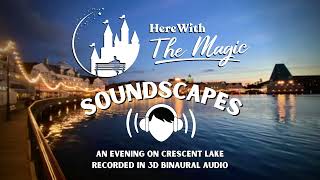 An Evening on Crescent Lake l Walt Disney World l Soundscapes