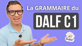Connais-tu la grammaire du DALF C1 ?