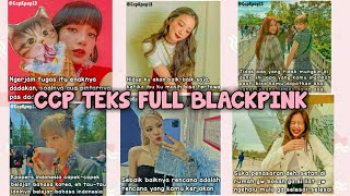 KUMPULAN CCP TEKS FULL BLACKPINK || SERU, LUCU, BUCIN, SEDIH, KEREN || PART 1 🌺