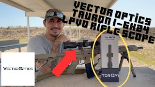 VECTOR OPTICS: TAURON 1-6x24 LPVO RIFLE SCOPE
