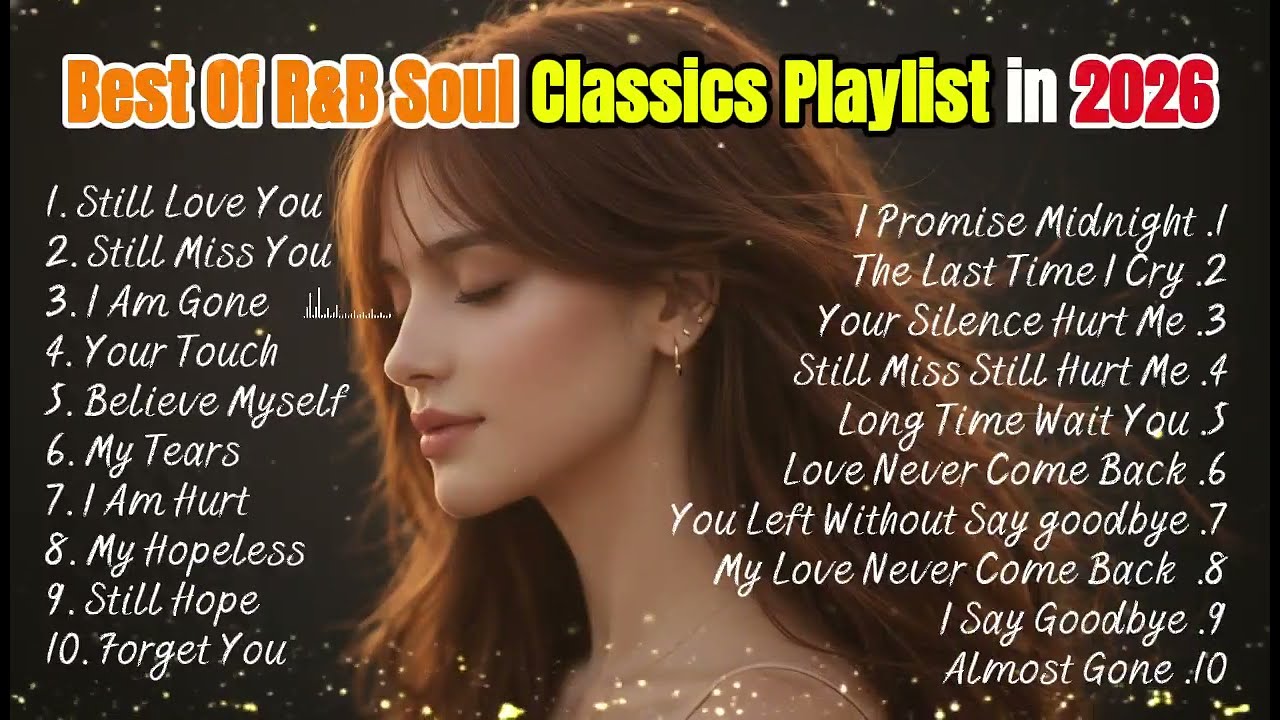 Best Of R/B Soul Classics Playlist In 2026| Charya-Official Sad Love Musicas