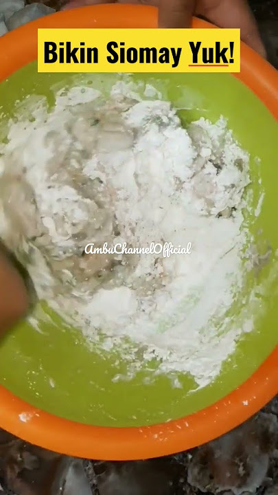 Resep Membuat Siomay Enak Kenyal dan Gurih #shorts