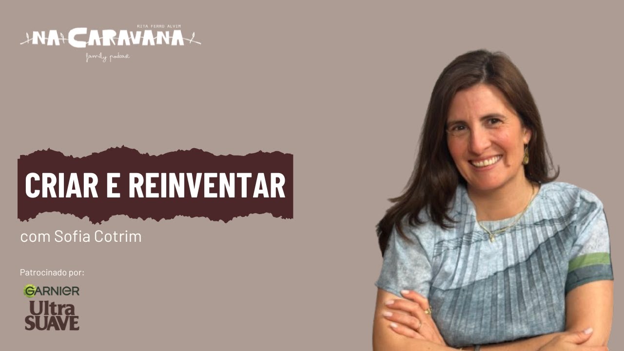 N'A Caravana com Sofia Cotrim