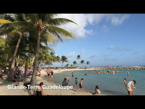 Guadeloupe 4K,  Grande -Terre,  Holiday in French Caribbean