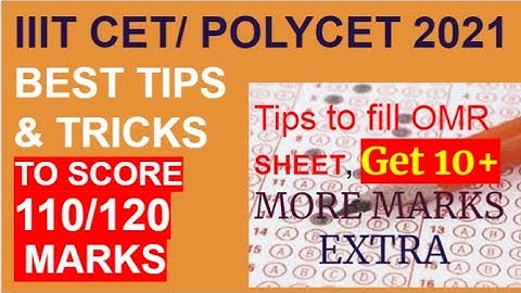 Important Tips IIIT CET 2021 / TS POLYCET Best Tips for  OMR Filling with 110 Marks out of 120