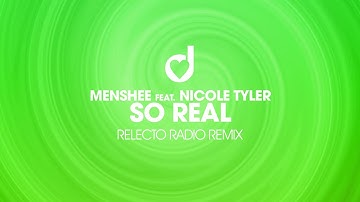 Menshee feat. Nicole Tyler – So Real (Relecto Radio Remix)