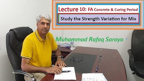 Lecture 10: Study the variation in Fly Ash Concrete with curing period