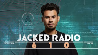 Jacked Radio #610 By Afrojack