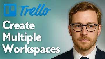How To Create Multiple Workspaces Trello [2025 Guide]