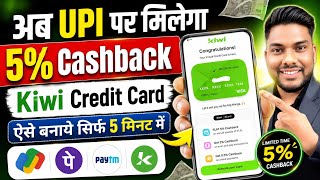 Kiwi UPI Credit Card Apply Online 💳 Kiwi Credit Card 5% Cashback Lifetime Credit Card Apply  